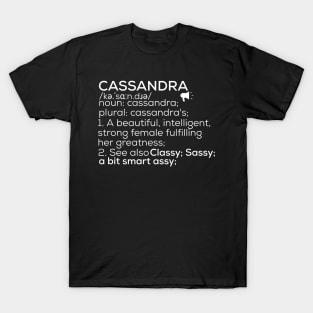 Cassandra Name Cassandra Definition Cassandra Female Name Cassandra Meaning T-Shirt